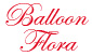 Balloon Flora